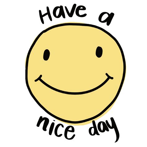 have a nice day gif|have a splendid day meme.